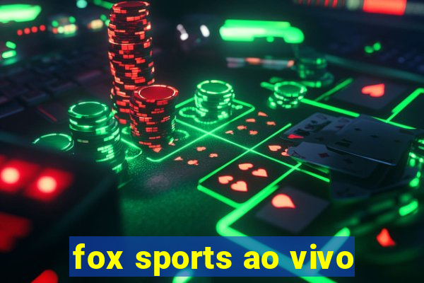 fox sports ao vivo